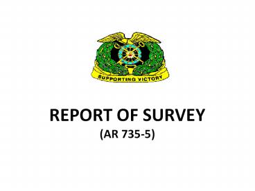 REPORT OF SURVEY (AR 735-5)