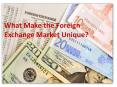 What Make the Foreign Exchange Market Unique? PowerPoint PPT Presentation