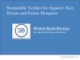 Sustainable Textiles for Apparel: Fact, Fiction and Future Prospects PowerPoint PPT Presentation