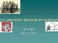 Le calendrier vaccinal en pratique PowerPoint PPT Presentation
