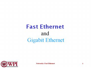 Fast Ethernet and Gigabit Ethernet