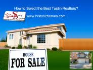 How to Select the Best Tustin Realtors ?