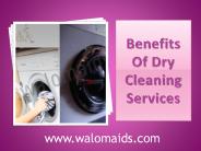 Benefits Of Dry Cleaning Services