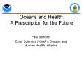 Oceans and Health: A Prescription for the Future PowerPoint PPT Presentation