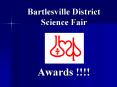 Bartlesville District Science Fair  Awards !!!! PowerPoint PPT Presentation