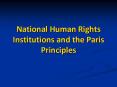 National Human Rights Institutions and the Paris Principles PowerPoint PPT Presentation