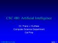 CSC 480: Artificial Intelligence PowerPoint PPT Presentation