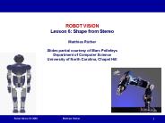 ROBOT VISION  Lesson 6: Shape from Stereo Matthias R