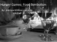 Hunger Games: Food Symbolism PowerPoint PPT Presentation