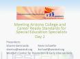 Meeting Arizona College and Career Ready Standards for Special Education Specialists PowerPoint PPT Presentation