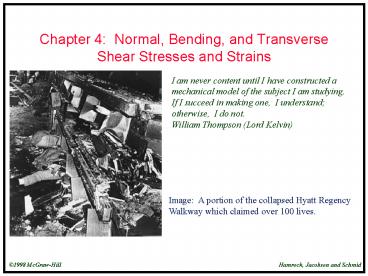 Chapter 4: Normal, Bending, and Transverse Shear Stresses and Strains
