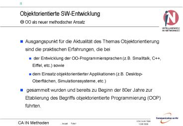 Objektorientierte SW-Entwicklung ? OO als neuer methodischer Ansatz