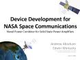 Device Development for NASA Space Communications Novel Power Combiner for Solid State Power Amplifiers PowerPoint PPT Presentation