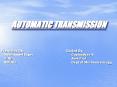 AUTOMATIC TRANSMISSION PowerPoint PPT Presentation