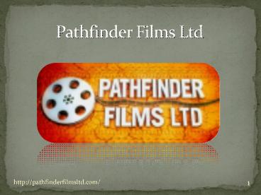 independent film association-pathfinderfilmsltd.com (1)