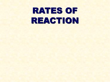 RATES OF REACTION
