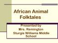 African Animal   Folktales PowerPoint PPT Presentation