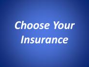 Choose Your Insurance
