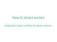 How to attract women PowerPoint PPT Presentation