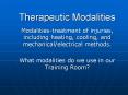 Therapeutic Modalities PowerPoint PPT Presentation