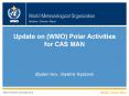 Update on (WMO) Polar Activities for CAS MAN PowerPoint PPT Presentation