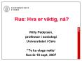 Rus: Hva er viktig, n PowerPoint PPT Presentation