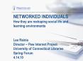 NETWORKED INDIVIDUALS How they are reshaping social life and learning environments  Lee Rainie Director  PowerPoint PPT Presentation