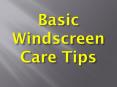 Basic Windscreen Care Tips PowerPoint PPT Presentation