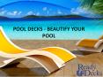 POOL DECKS - BEAUTIFY YOUR POOL PowerPoint PPT Presentation