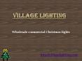 Wholesale commercial Christmas lights PowerPoint PPT Presentation