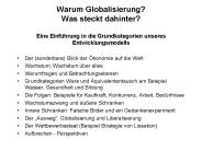 Warum Globalisierung? Was steckt dahinter? Eine Einf