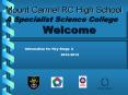 Mount Carmel RC High School A Specialist Science College       Welcome PowerPoint PPT Presentation