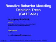 Reactive Behavior Modeling Decision Trees (GATE-561)