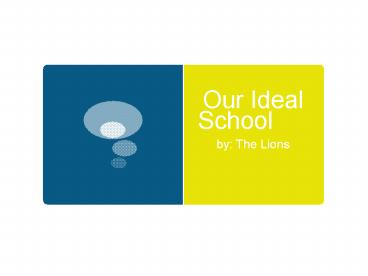 Our Ideal School