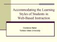 Accommodating the Learning Styles of Students in Web-Based Instruction PowerPoint PPT Presentation