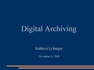 Digital Archiving