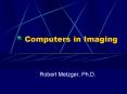 Computers in Imaging PowerPoint PPT Presentation