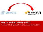 How to backup VMware ESXi to Amazon S3 and local drive