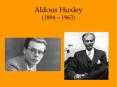 Aldous Huxley (1894  PowerPoint PPT Presentation