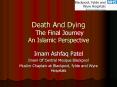 Death And Dying The Final Journey An Islamic Perspective PowerPoint PPT Presentation