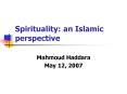 Spirituality: an Islamic perspective PowerPoint PPT Presentation