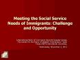 Meeting the Social Service Needs of Immigrants: Challenge and Opportunity PowerPoint PPT Presentation