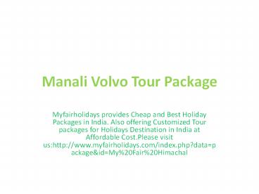 Manali Volvo Tour Package