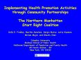 Implementing Health Promotion Activities through Community Partnerships  The Northern Manhattan Start Right Coalition PowerPoint PPT Presentation
