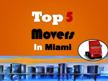 Top 5 Movers In Miami, FL (1)
