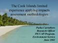 The Cook Islands limited experience applying impacts assessment methodologies PowerPoint PPT Presentation