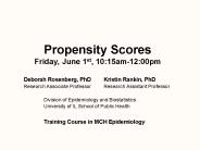 Propensity Scores Friday, June 1st, 10:15am-12:00pm