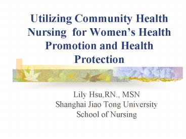 Utilizing Community Health Nursing for Women