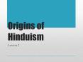 Origins of Hinduism PowerPoint PPT Presentation