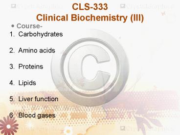 CLS-333 Clinical Biochemistry (III)